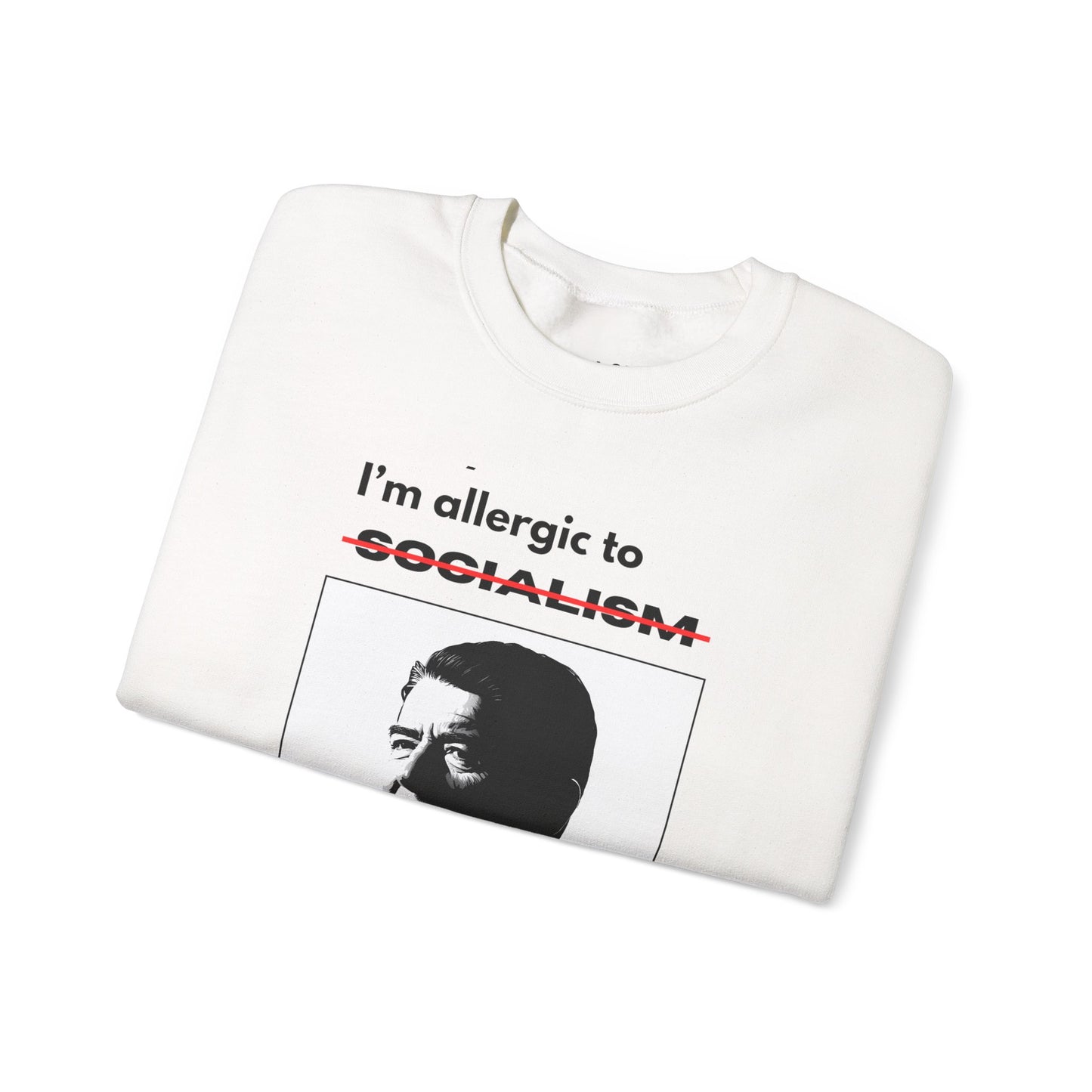 Allergic to Socialism | Graphic Sweatshirt
