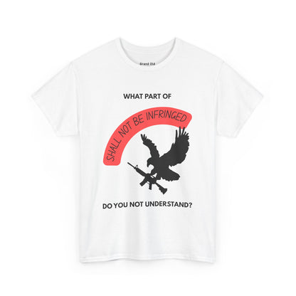 Shall Not Be Infringed | Graphic Tee