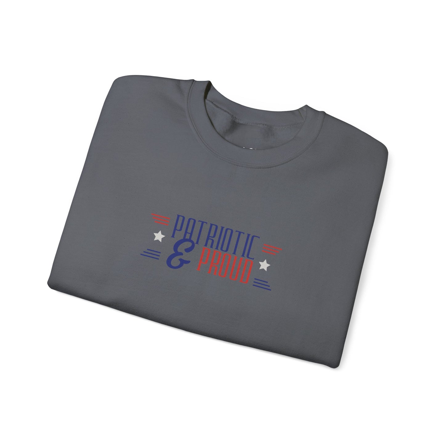 Patriotic and Proud | Graphic Sweatshirt