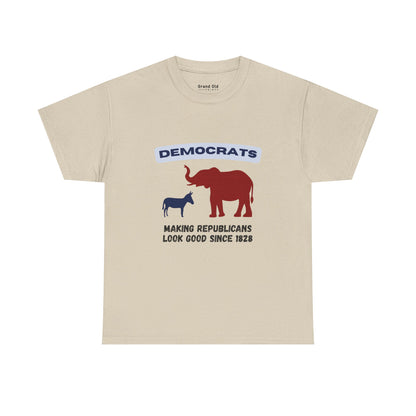 Making Republicans Look Good Since 1828 | Graphic Tee