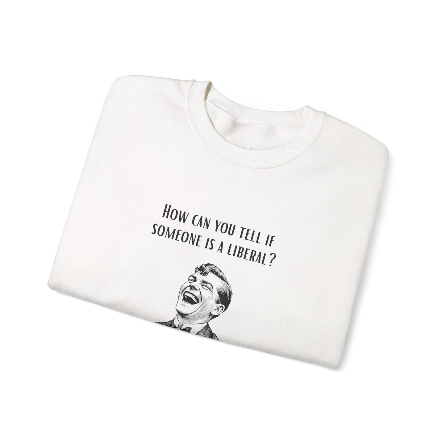 They'll Tell You | Graphic Sweatshirt