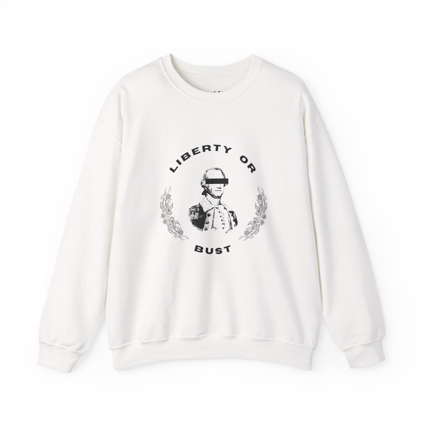 Liberty or Bust | Graphic Sweatshirt