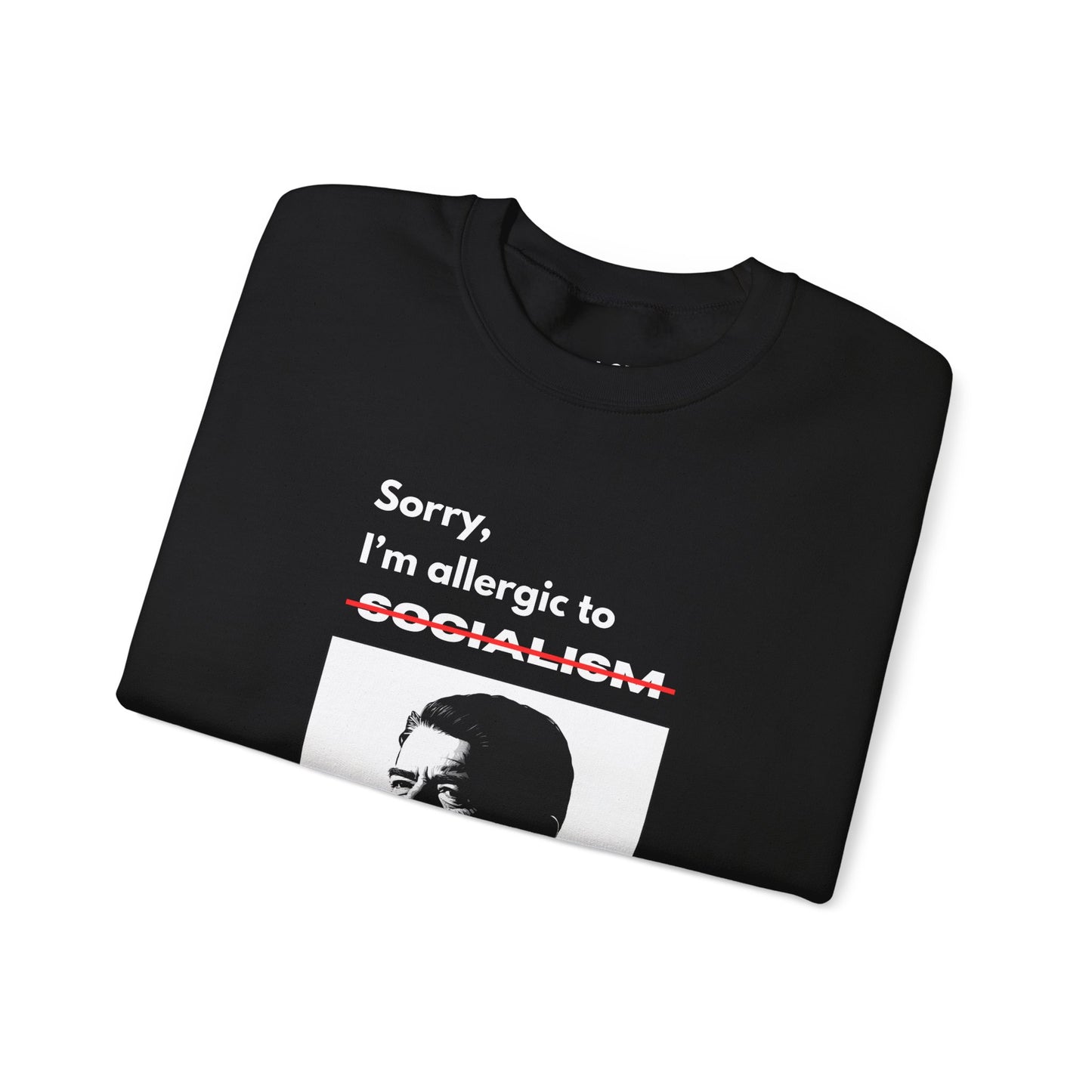 Allergic to Socialism | Graphic Sweatshirt