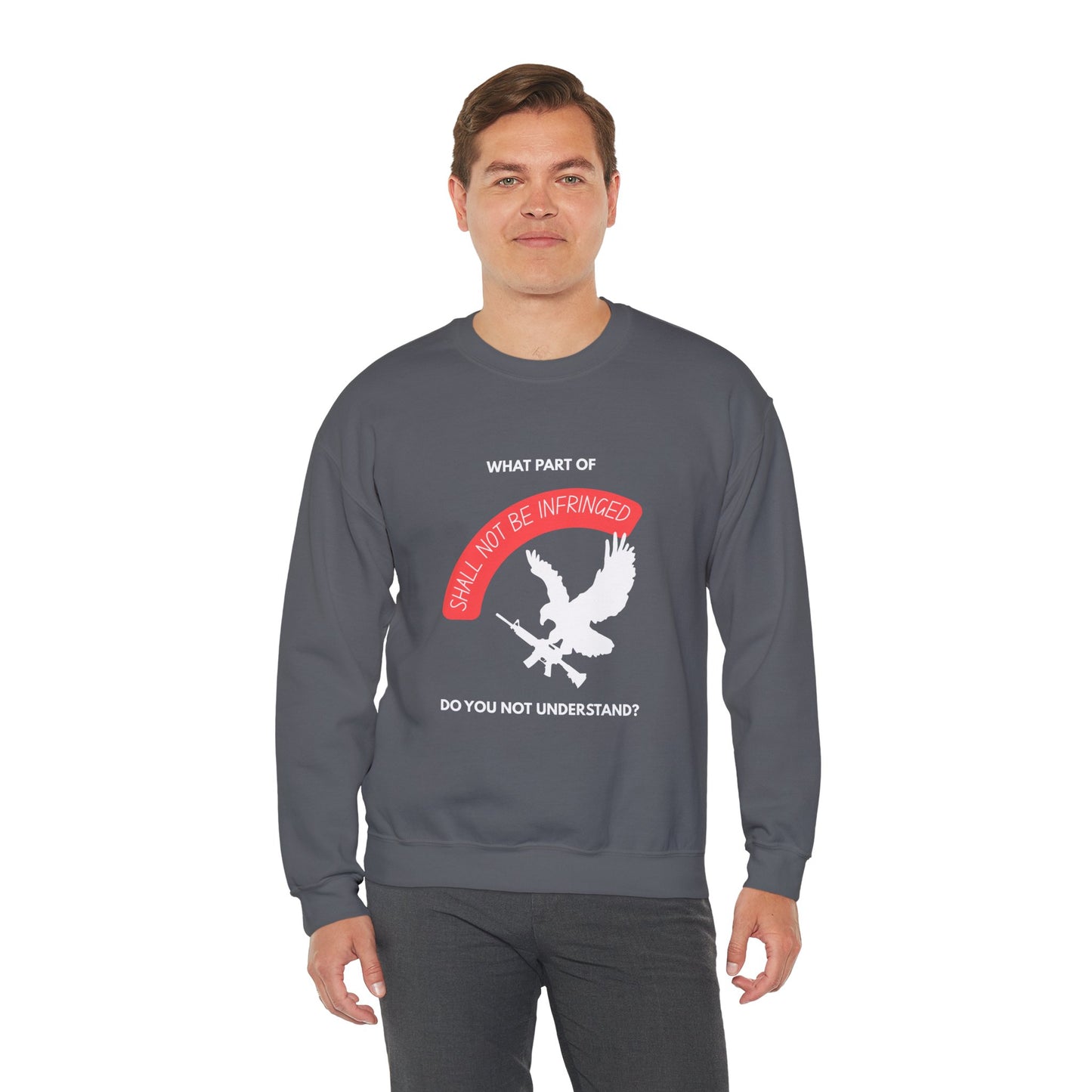 Shall Not Be Infringed | Graphic Sweatshirt