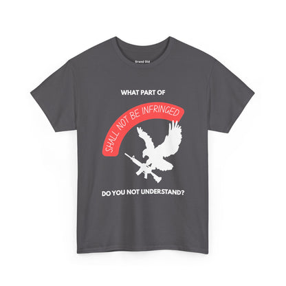 Shall Not Be Infringed | Graphic Tee