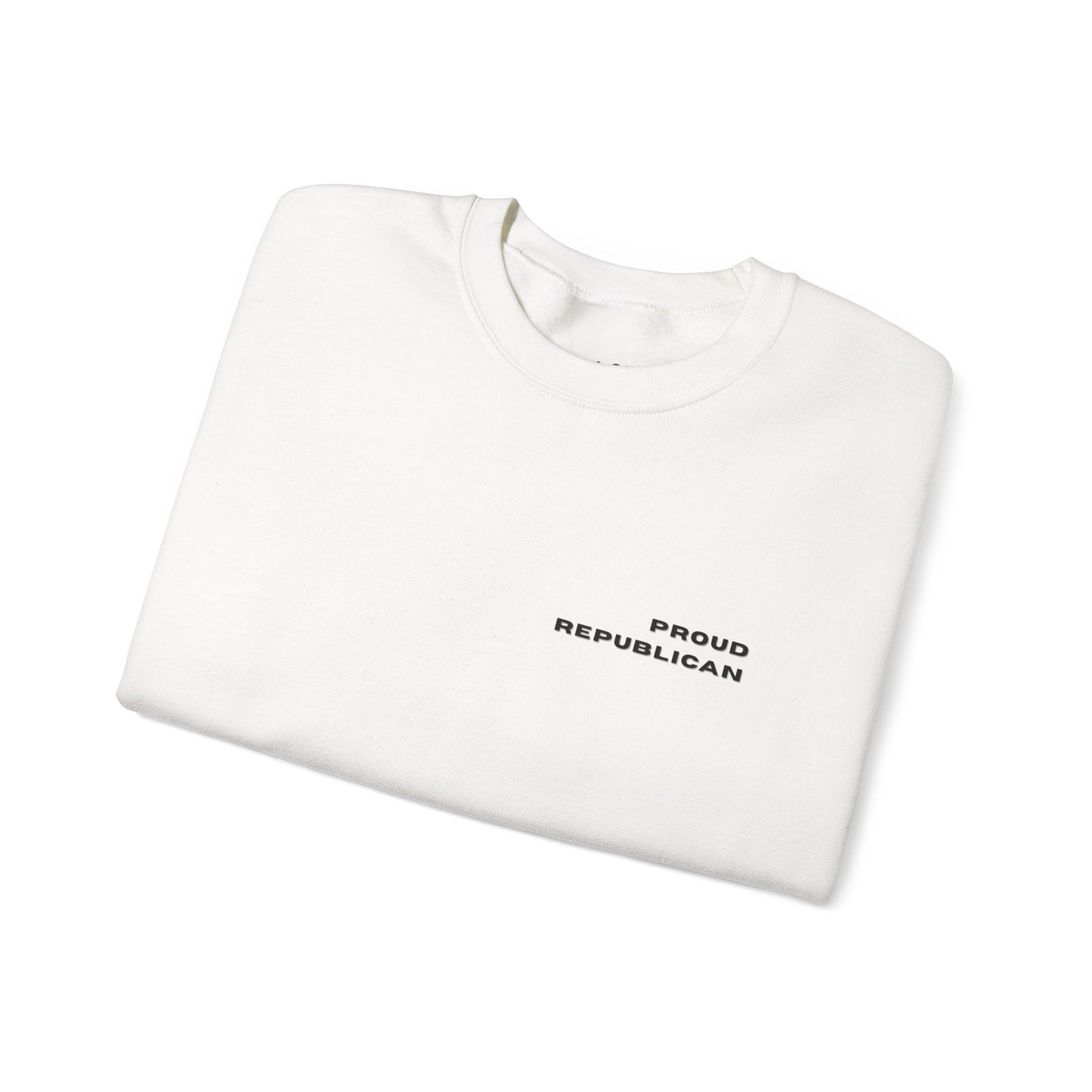 Proud Republican | Graphic Sweatshirt