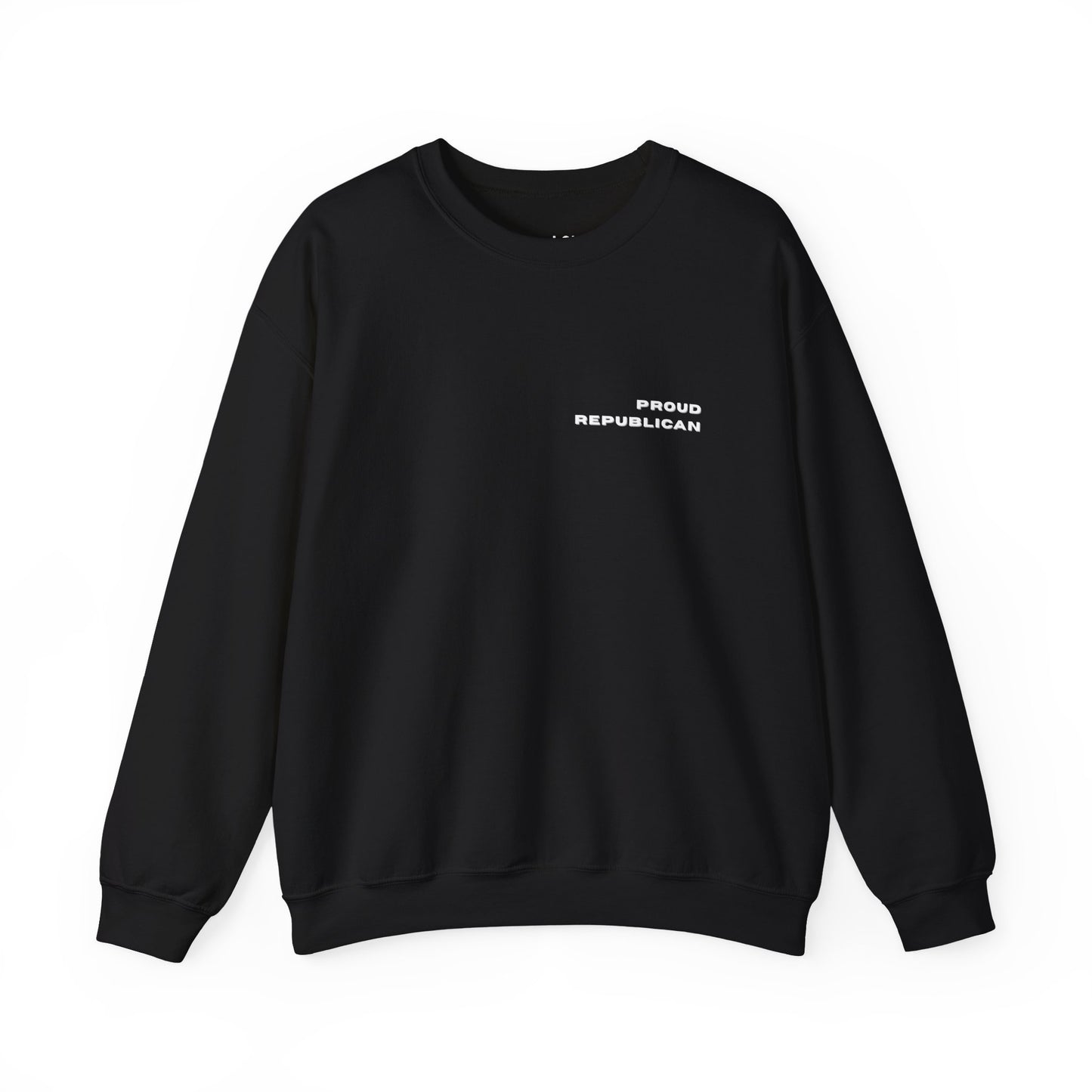 Proud Republican | Graphic Sweatshirt