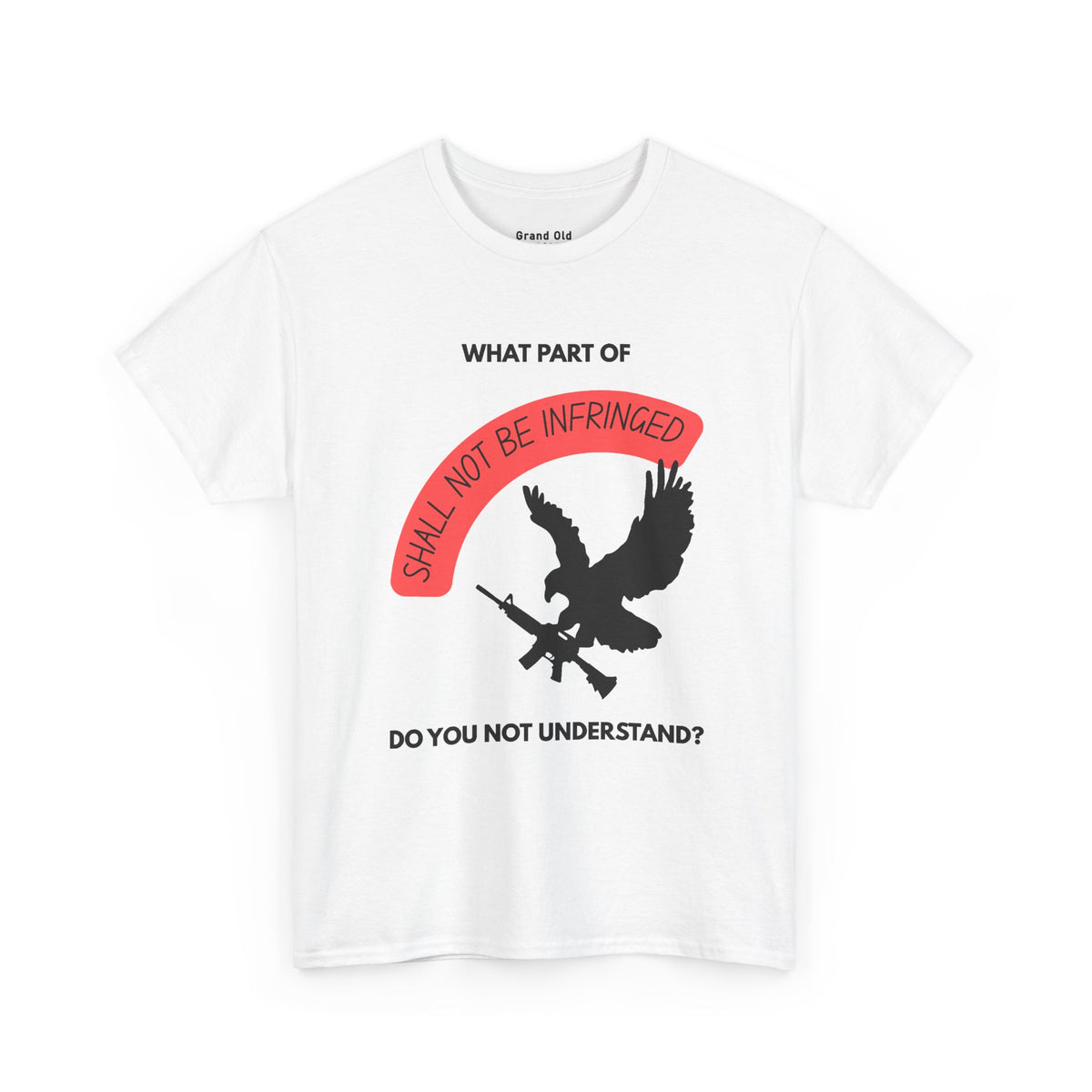 Shall Not Be Infringed | Graphic Tee