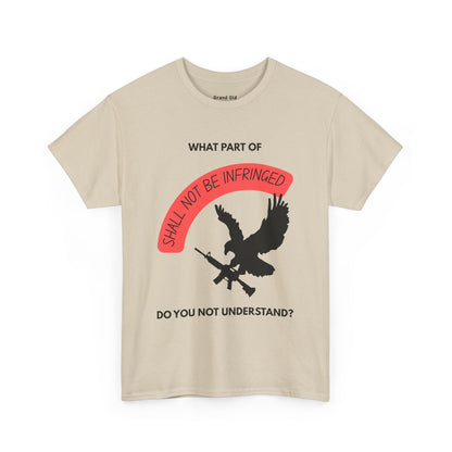 Shall Not Be Infringed | Graphic Tee