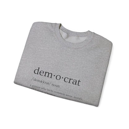 Democrat Defined | Graphic Sweatshirt