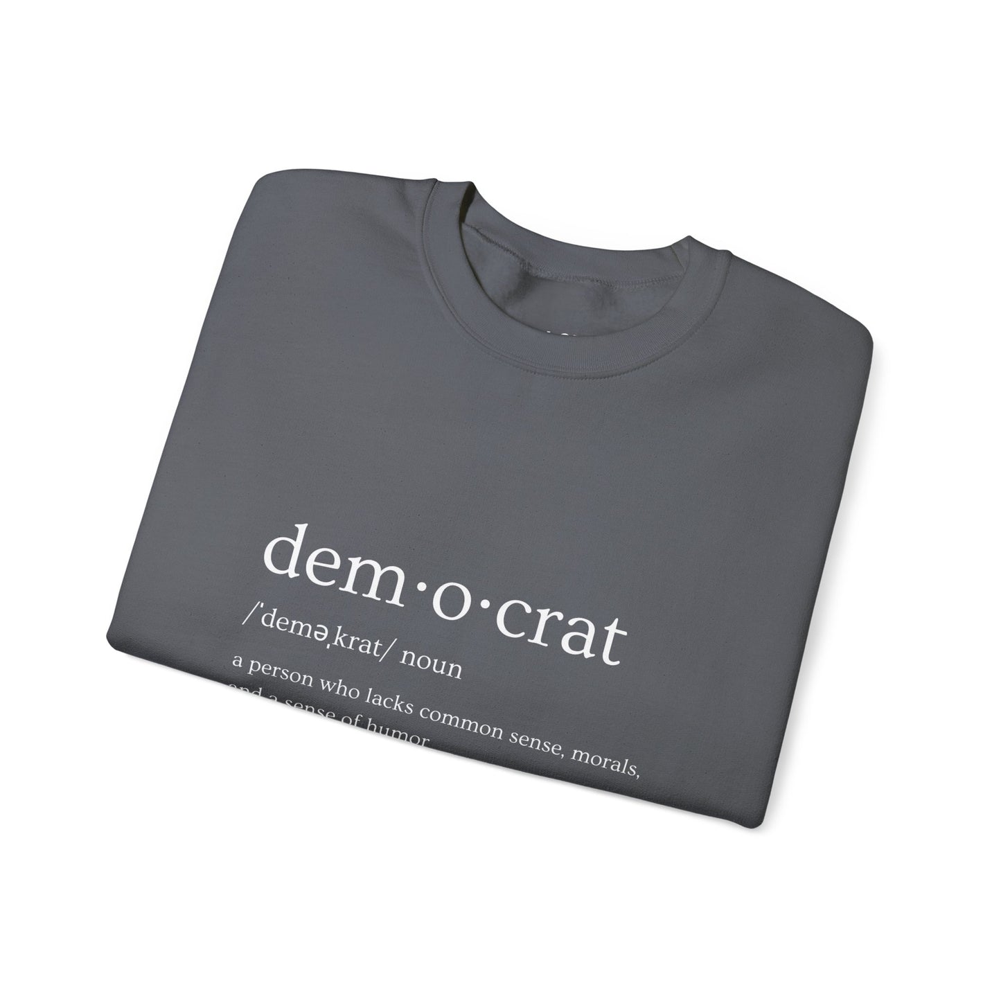 Democrat Defined | Graphic Sweatshirt