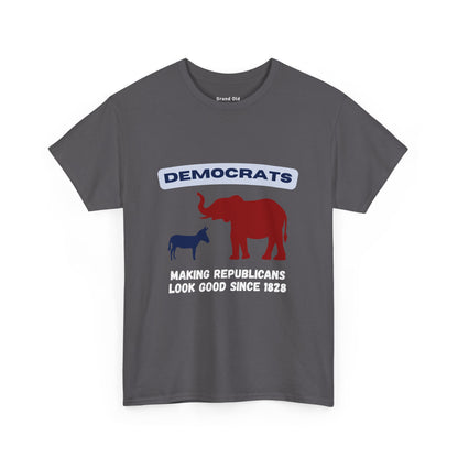 Making Republicans Look Good Since 1828 | Graphic Tee