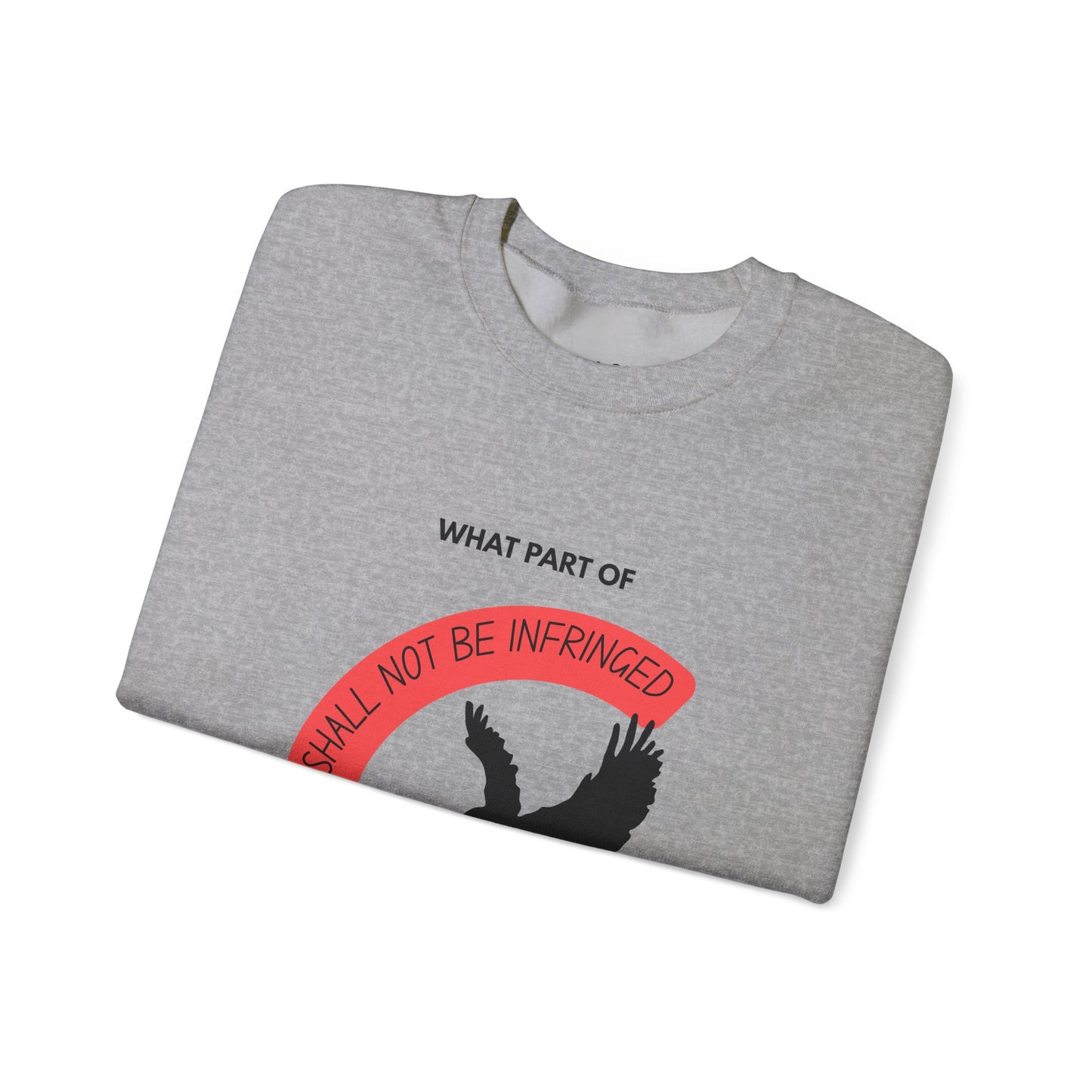 Shall Not Be Infringed | Graphic Sweatshirt