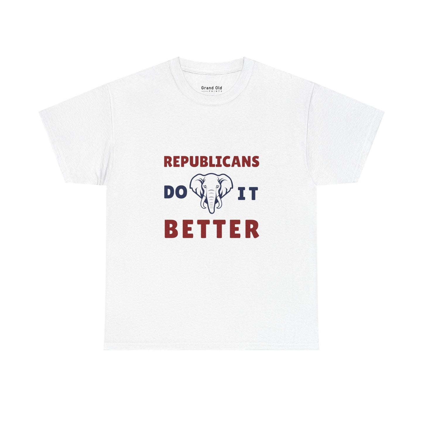 Republicans Do It Better | Graphic Tee