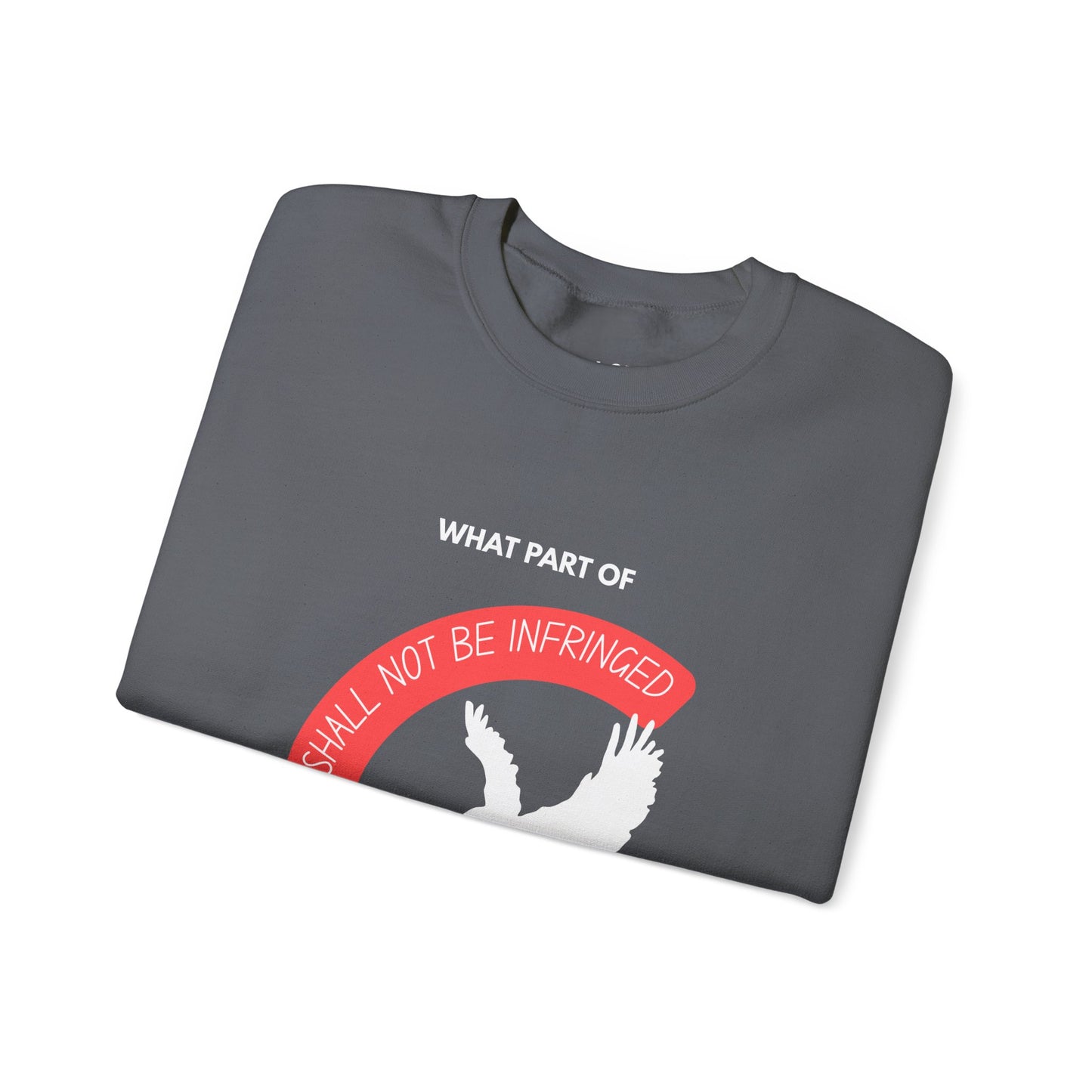 Shall Not Be Infringed | Graphic Sweatshirt