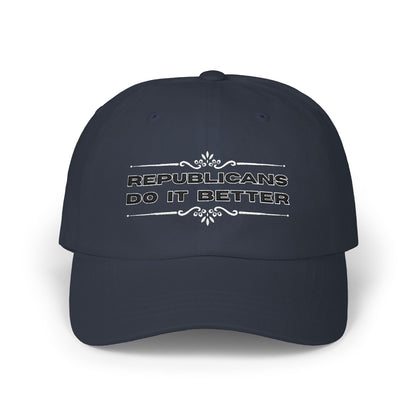 Republicans Do It Better | Classic Dad Cap